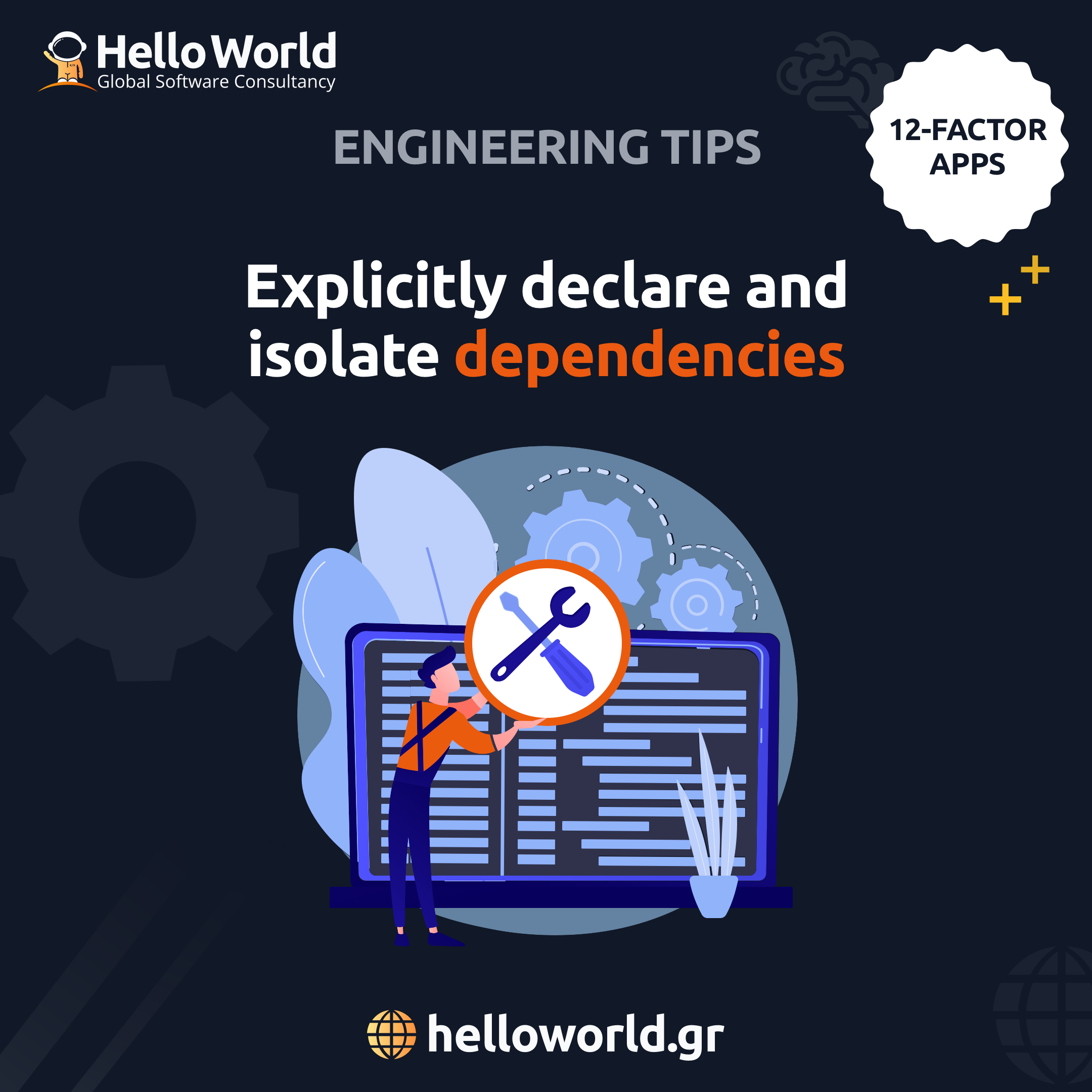 Dependencies: Explicitly declare and isolate dependencies