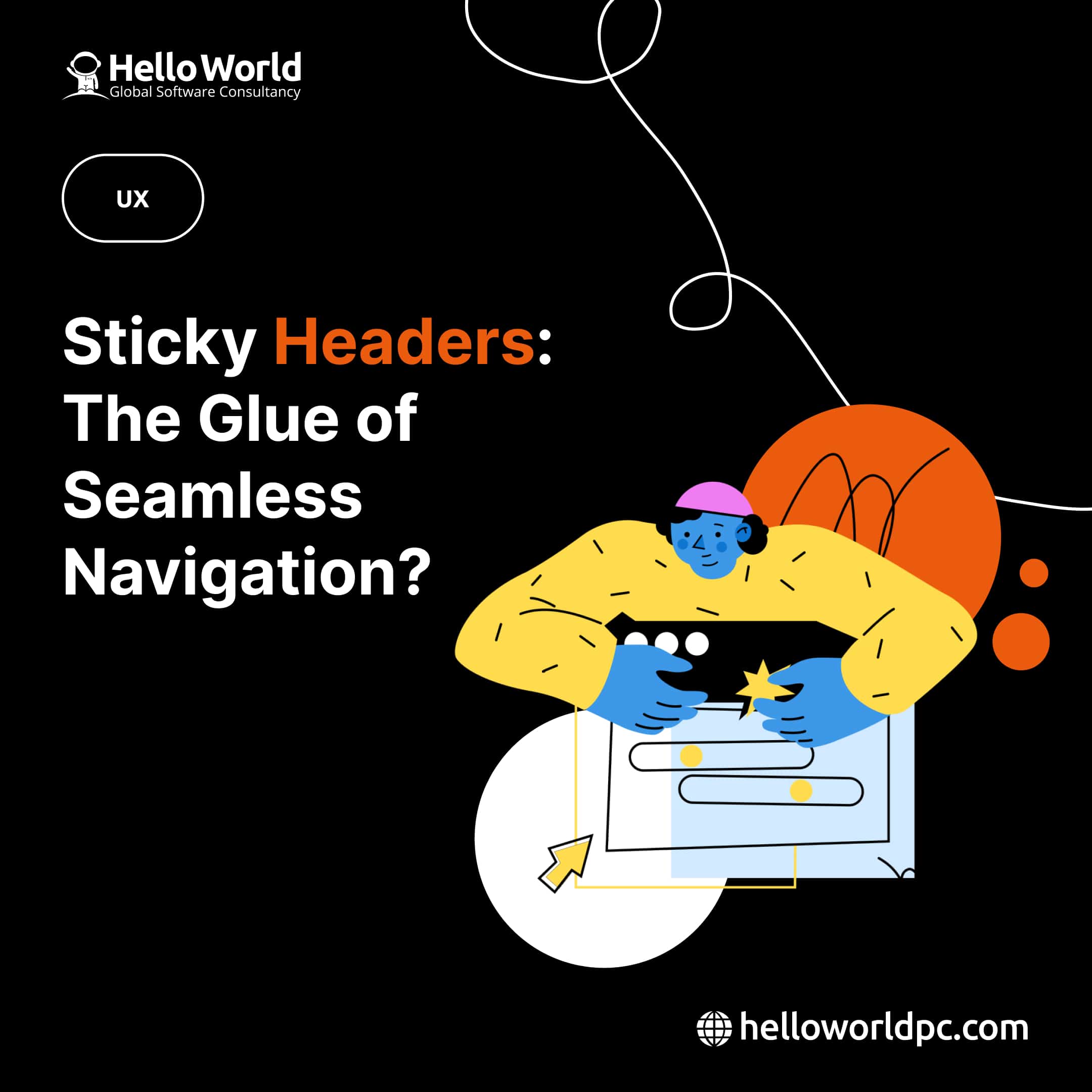 Sticky Headers: The Glue of Seamless Navigation?